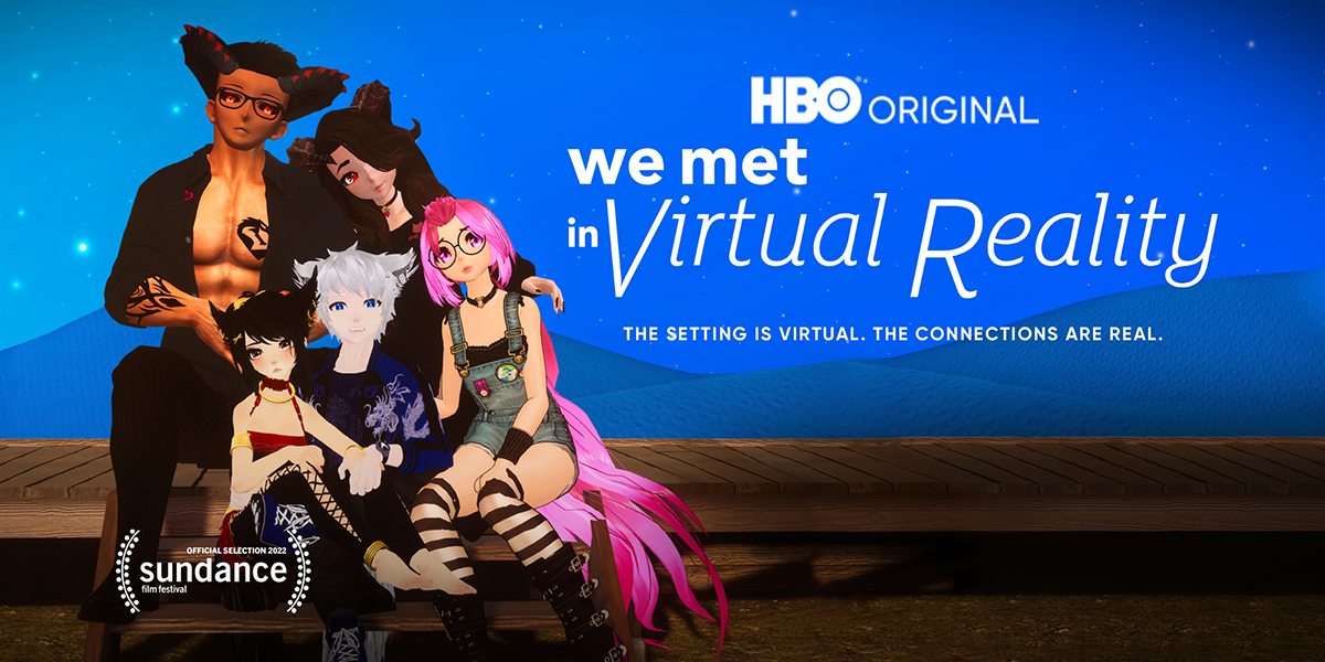 We Met in Virtual Reality